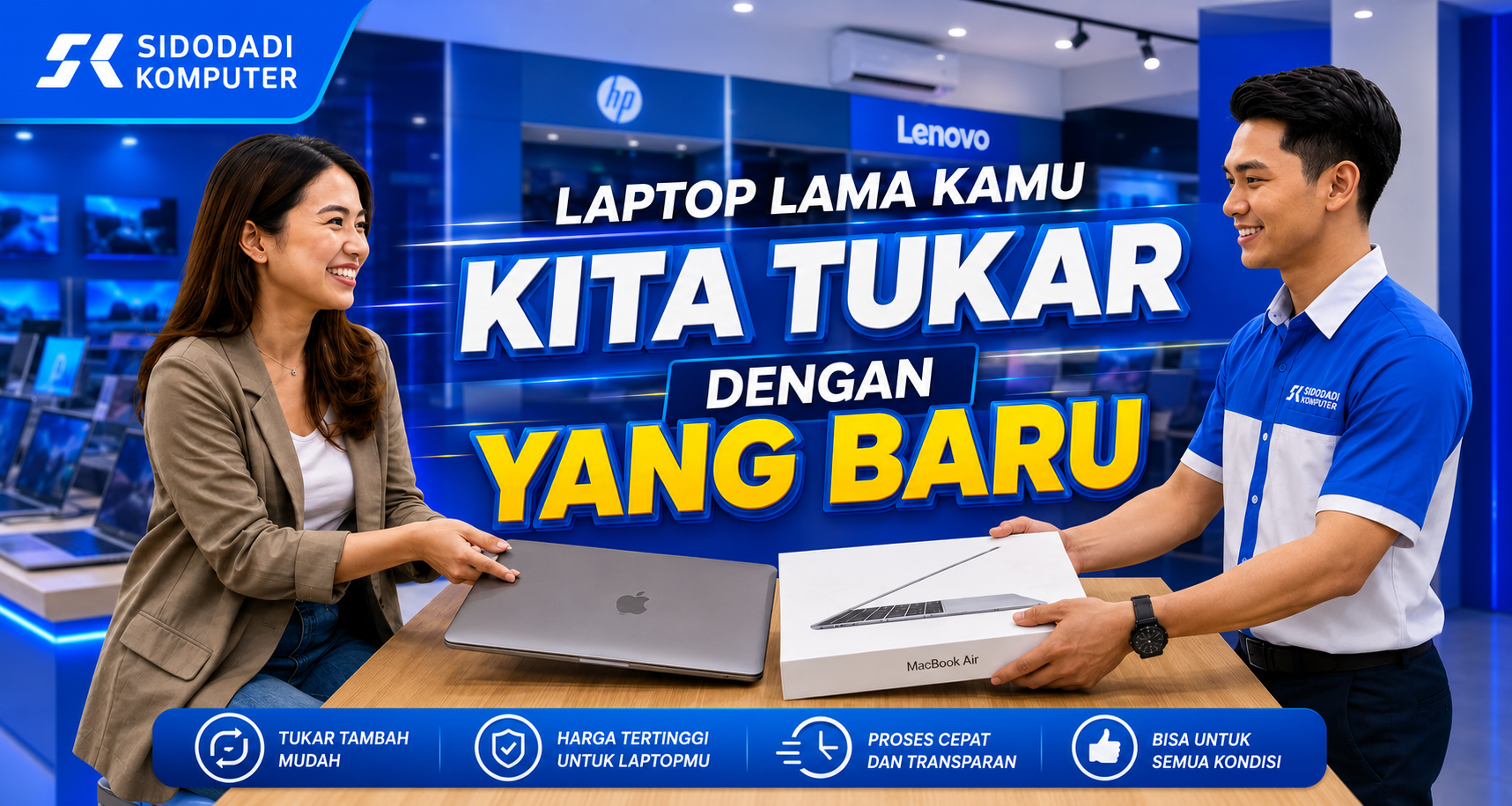Program tukar tambah laptop lama dengan laptop baru di Sidodadi Komputer