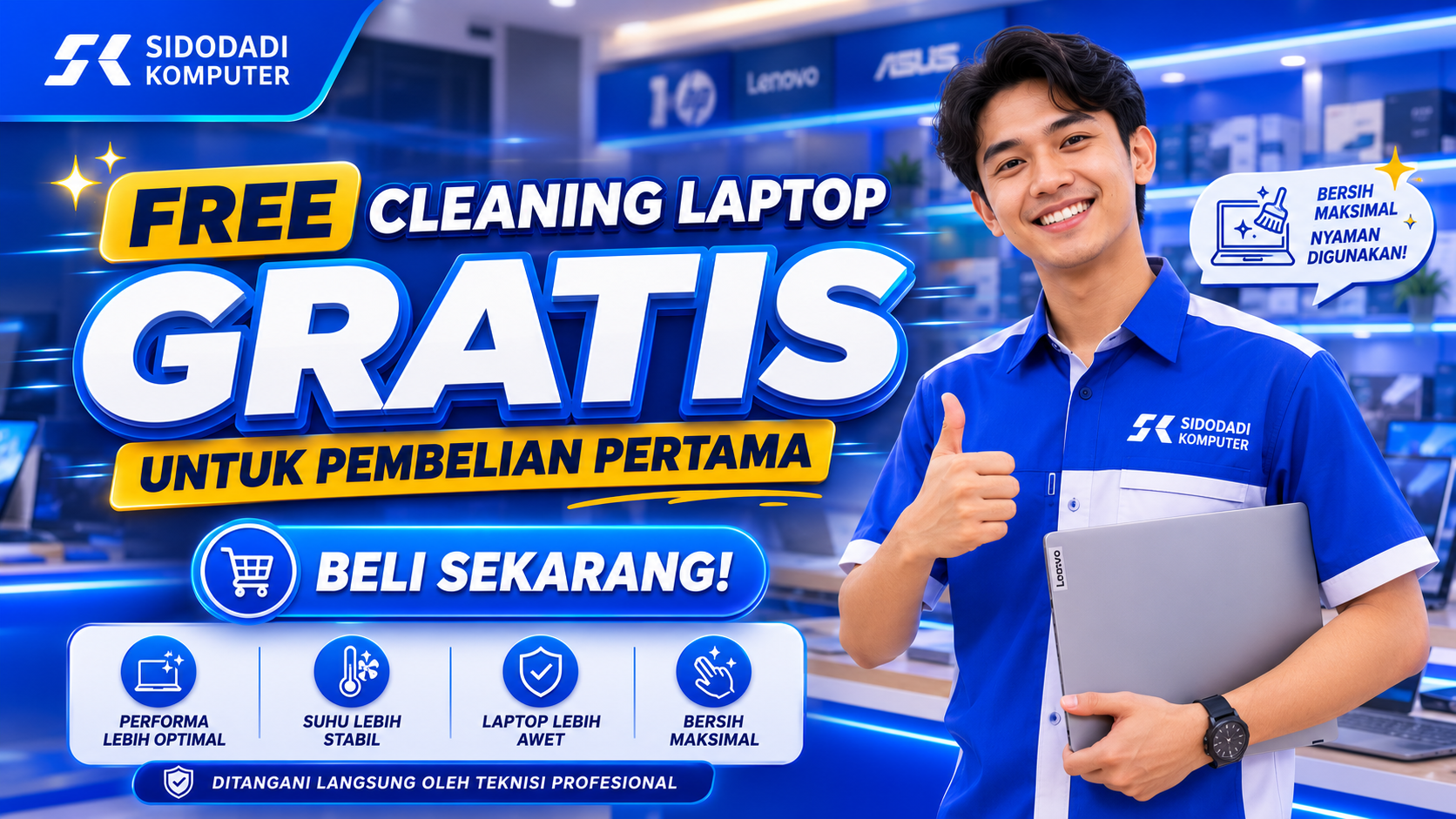 Promo cleaning laptop gratis untuk pembelian pertama di Sidodadi Komputer